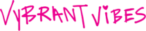 Vybrant Vibes